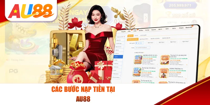 Các bước nạp tiền AU88 chính xác và nhanh nhất