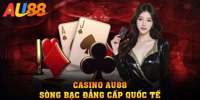 Casino trực tuyến AU88 với đa dạng nhà cung cấp nổi tiếng