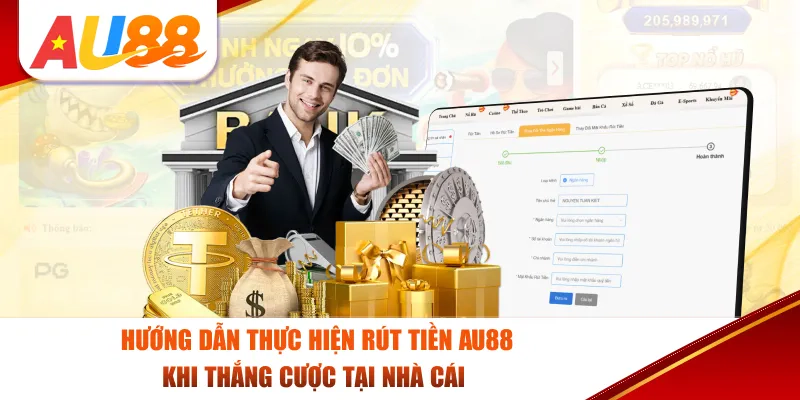 Hướng dẫn rút tiền AU88 chi tiết nhất 2025